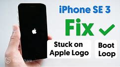 How to Fix iPhone SE 3 Stuck on Apple Logo/Boot Loop without Losing Data