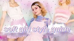 How to Dress Like a Soft Girl | Aesthetic Internet Style Guide