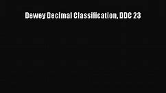 [PDF Download] Dewey Decimal Classification DDC 23 [PDF] Full Ebook - video Dailymotion