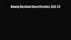 [PDF Download] Dewey Decimal Classification DDC 23 [PDF] Full Ebook