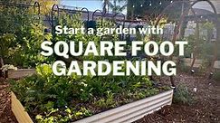 Start a Garden with SQUARE FOOT GARDENING