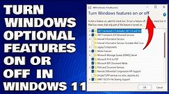 How To Turn Windows Features On or Off | Manage Windows Optional Features in Windows 11/10 [Guide]