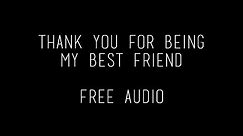 thank you for being my best friend ll free audio