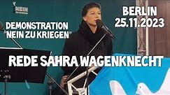 Rede Sahra Wagenknecht 25.11.2023 Friedensdemo Berlin