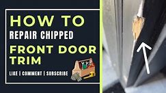 How To Repair Chipped Front Door Trim | #doortrim #handyman #homerepair #homemaintenance #frontdoor