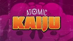 ATOMIC KAIJU ☢️ A deck-building card game, you race to hatch giant beasts and destroy enemy cities!