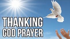 Prayer to thank God (Thanking & Thanksgiving for all blessings)
