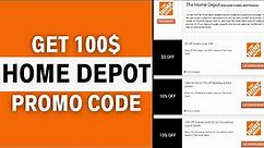 $100 Home Depot Promo Code 2024 | Home Depot Coupon Code (WORKING!)