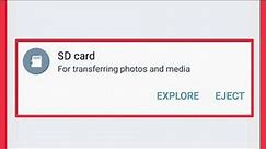 Fix SD Card Transferring photos And media || eject & Explore Problem Solve in Android