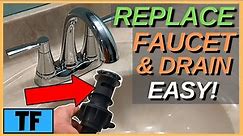 Bathroom Sink Faucet and Drain (How To Replace and Install) DIY!