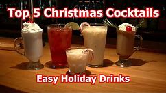 Top 5 Christmas Cocktails Best Easy Holiday Drinks