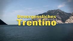 Unvergessliches Trentino HD