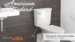 The Glenwall and Yorkville VorMax Toilets by American Standard