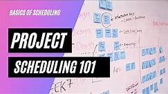 Basics of Project Scheduling Part 1 | Project Scheduling 101