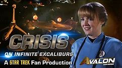 A Star Trek Fan Production: "Crisis On Infinite Excaliburs"