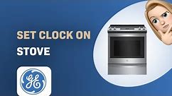 How to Set the Clock on Your GE JS760SPSS Stove - Easy Tutorial