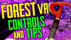 The Forest VR Tutorial - Controls, Settings, Tips and Tricks