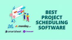 5 Best Project Scheduling Software