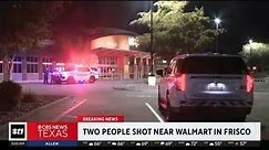 2 people shot near Walmart in Frisco