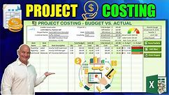 How To Create A Project Costing Application with Budget vs. Actual Costs In Excel [Free Download]