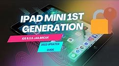 Updated Full Jailbreak Guide for the iPad Mini 1st Generation iOS 9.3.5 | 2022 Updated Guide