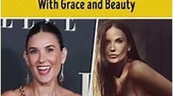 Demi Moore, 60, Shares How She Managed to Age With Grace and Beauty