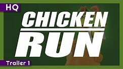 Chicken Run (2000) Trailer 1
