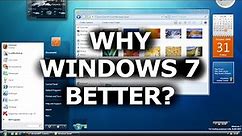 Why Windows 7 better in 2021?