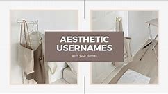 AESTHETIC USERNAMES with your names | part 2