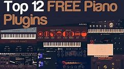 Top 12 FREE Piano Plugins 2024 That Sounds Like Paid