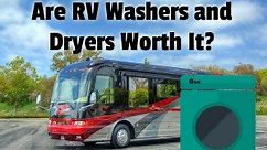 Are RV Washers and Dryers Worth It? (Ultimate Buyer's Guide)