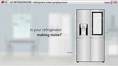 [LG Refrigerators] Refrigerator Makes Gurgling Noises