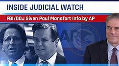 Associated Press Gave FBI/DOJ Info on Paul Manafort for Criminal Probe on Ukraine | Inside JW
