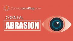 Corneal Abrasion (Scratched Eye) Symptoms, Causes and Treatment