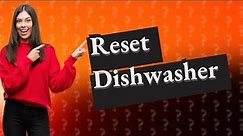 How do I reset my KitchenAid Whirlpool dishwasher?