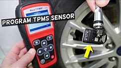 HOW TO PROGRAM TPMS SENSOR ON A CAR, PROGRAM TIRE PRESSURE SENSOR
