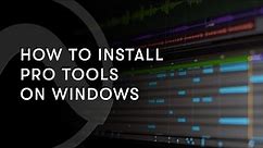How to Install Pro Tools on Windows