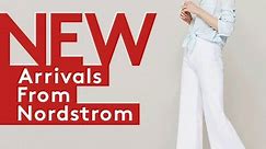 NEW Arrivals from Nordstrom
