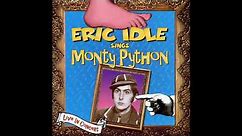 Eric Idle Sings Monty Python (Full Album)