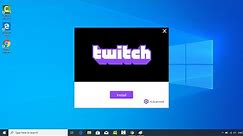 How to Install Twitch App on Windows 10 PC