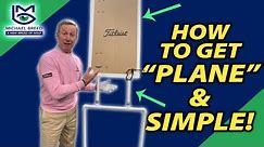 How To Get Your Golf Swing "Plane" and Simple ... with Michael Breed