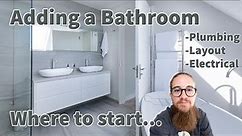 Watch this FIRST | Adding A New Bathroom 101