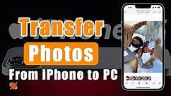 （2023）How to Transfer Photos from iPhone to PC – 4 easy ways
