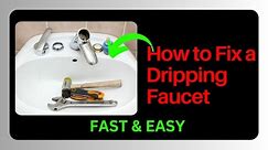 How to Fix a Dripping Faucet |