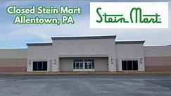 Closed Stein Mart in Allentown, PA