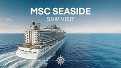 MSC Seaside - Ship Visit