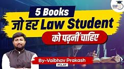 Must-Read Books for Law Students: Enrich Your Knowledge | StudyIQ CLAT