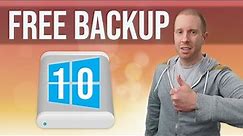 How To Back Up Windows 10 / 11 for Free