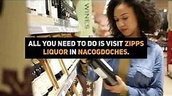 Zipps Liquor Nacogdoches, TX Now Open | Come Visit Our Newest Store in Nacogdoches | Zipps Liquor