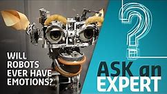 Will robots ever feel or have emotions? | Ask An Expert